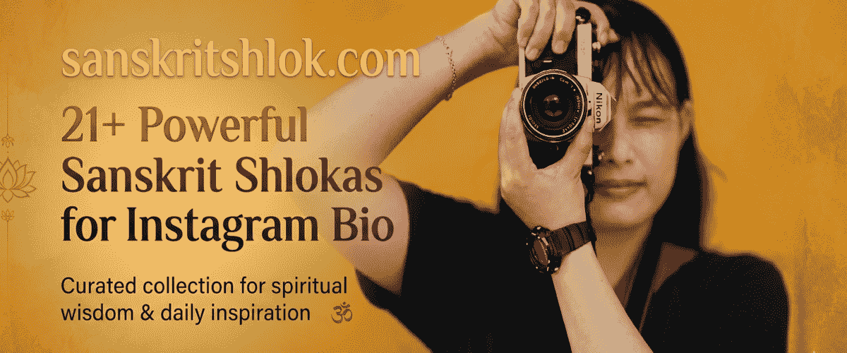 21+ Powerful Medium-Length Sanskrit Shlokas for Instagram Bio (Rare, Deep & Trending 2026)